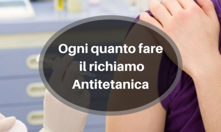 Ogni quanto fare il richiamo Antitetanica